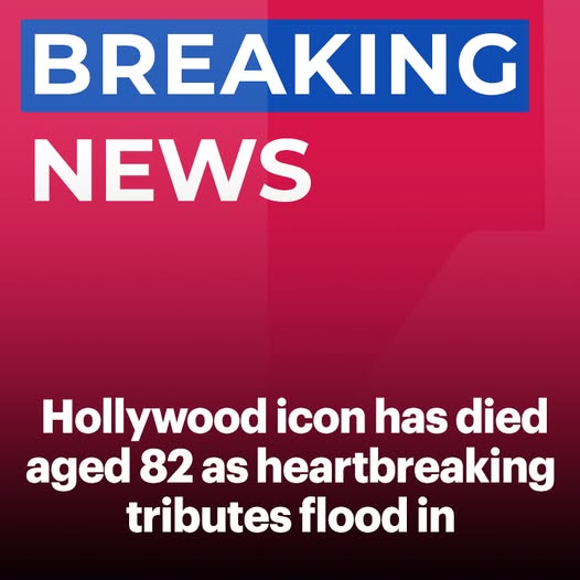 Breaking News Hollywood Icon..