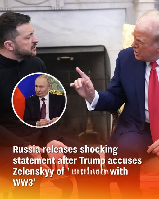 Russia Issues Shocking Response After Trump Blames Zelenskyy for ‘Risking WW3’