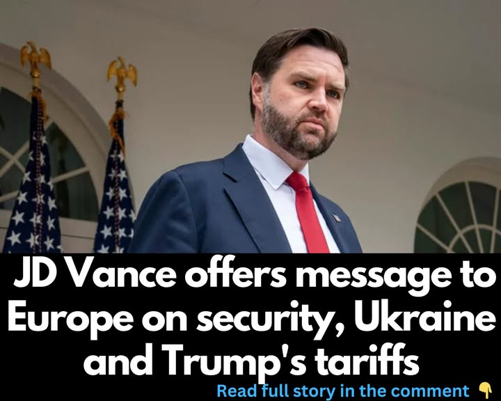 JD Vance offers message to Europe on security, Ukraine and Trump’s tariffs