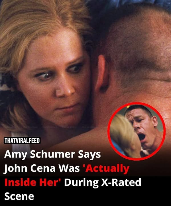 Amy Schumer Says John Cena Was ‘Actually Inside Her’ During X-Rated Scene